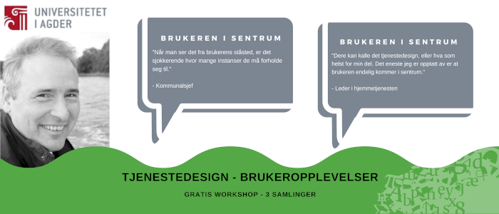 Tjenestedesign - Hva ønsker brukeren? 