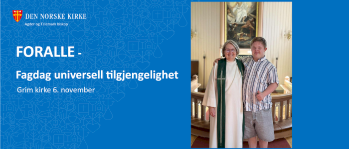 Fagdag - Likeverdig tilgjengelighet og tilhørighet - universell utforming av og i kirken - Kr.sand
