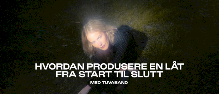 Hvordan produsere en låt fra start til slutt