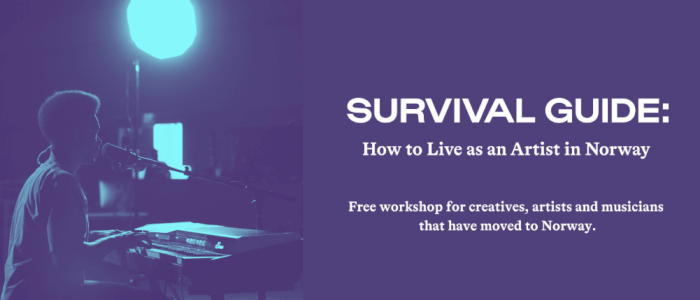 Survival guide for artists in Norway