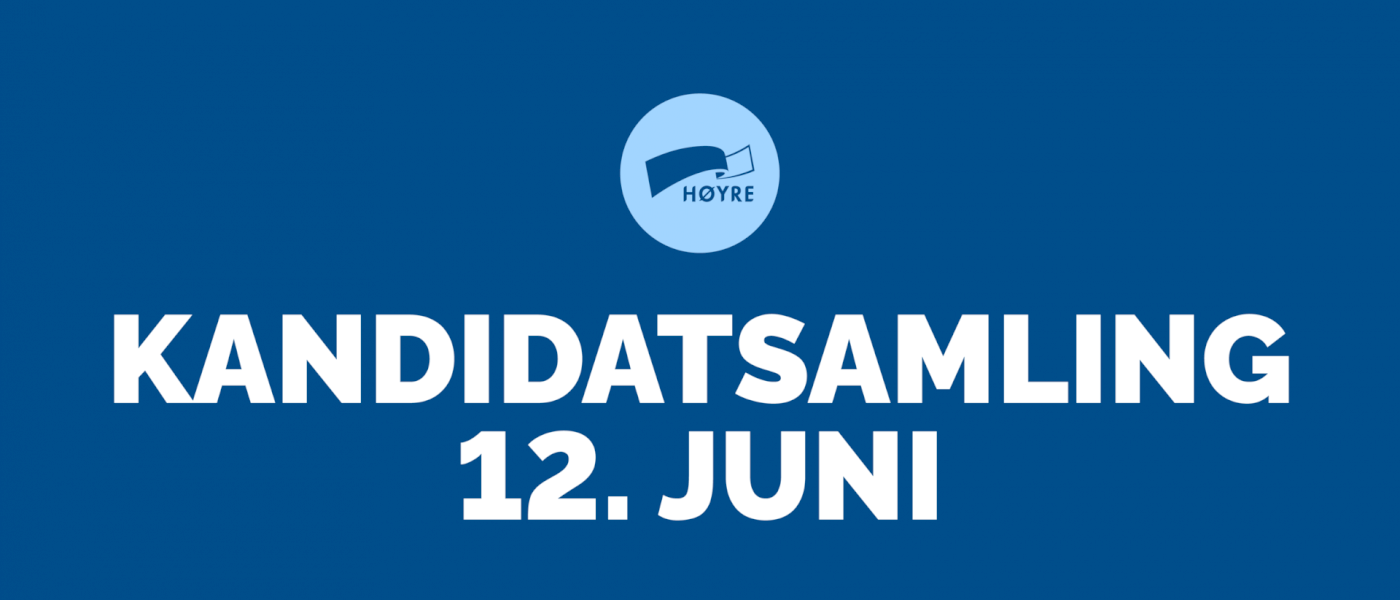 Kandidatsamling Kristiansand Høyre 12. juni