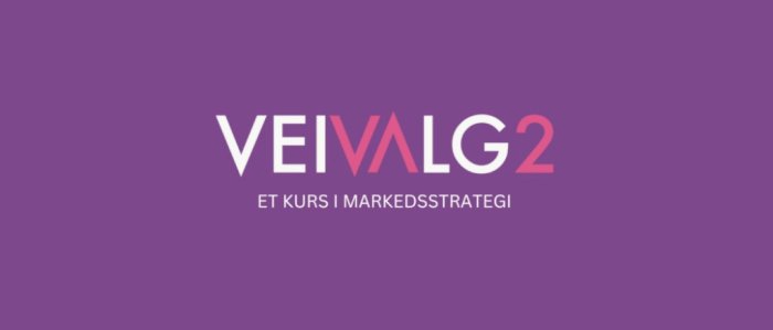 Veivalg 2: Et kurs i markedsstrategi 2026
