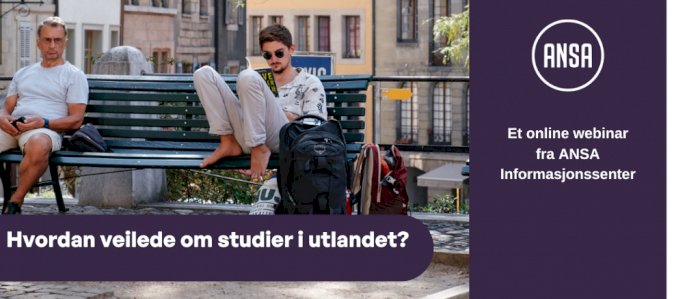 Hvordan veilede om studier i utlandet?
