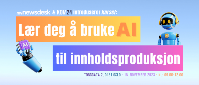 Kurs med mynewsdesk: Lær deg å bruke AI til innholdsproduksjon⚡️