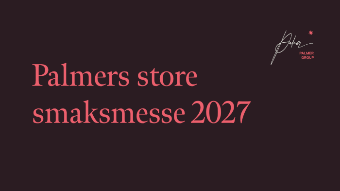 Palmers store smaksmesse 2027