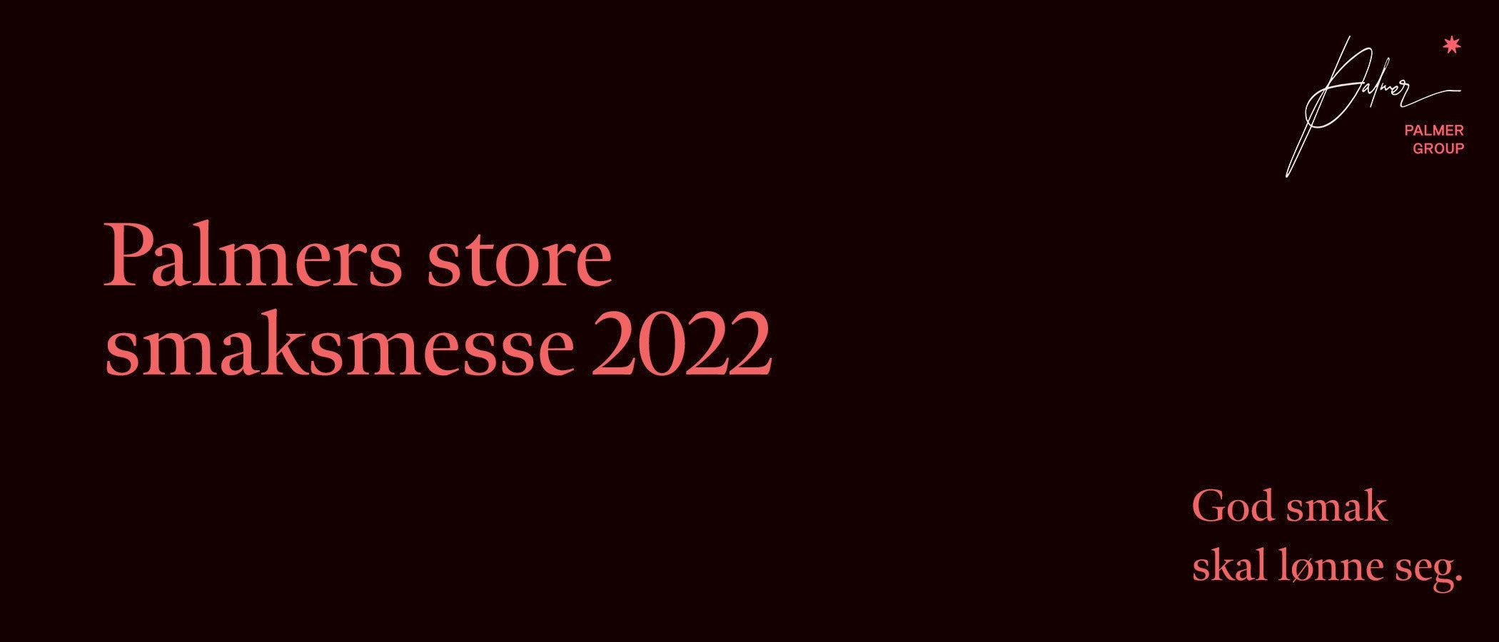 Palmers store smaksmesse 2022