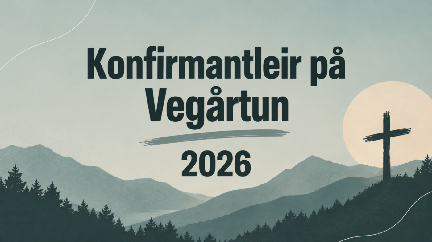 Konfirmantleir på Vegårtun 2026