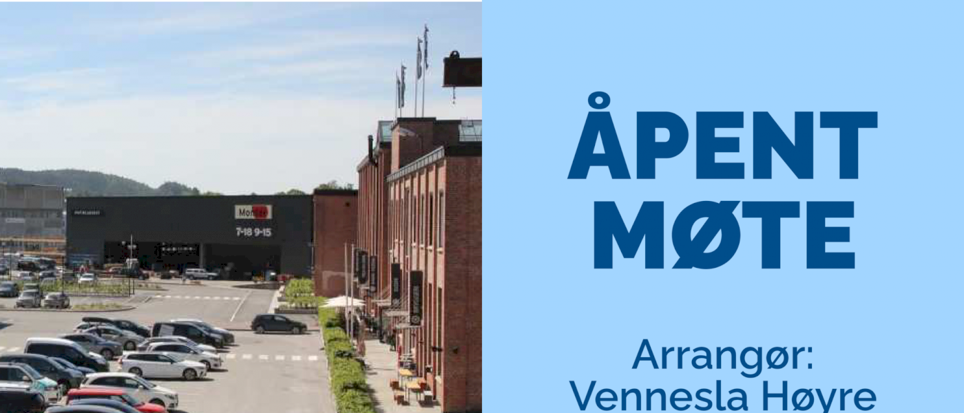 Åpent møte med Vennesla Høyre