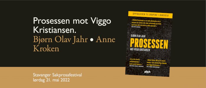 Stavanger Sakprosafestival: Prosessen mot Viggo Kristiansen