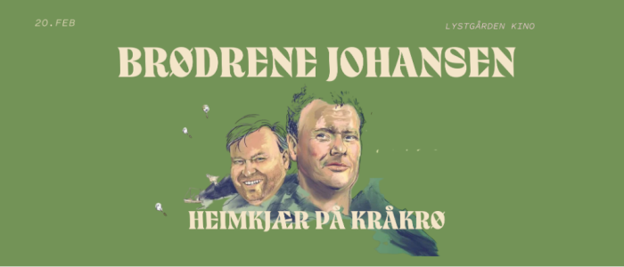 Lystgården Kino: Brødrene Johansen