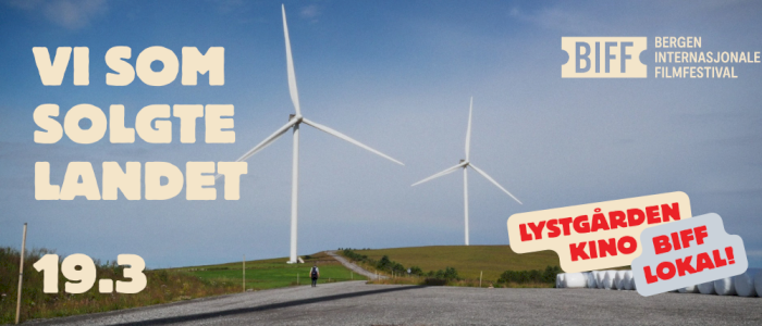 Lystgården Kino x BIFF Lokal: Vi som solgte landet