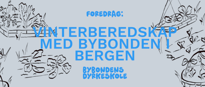 Vinterberedskap 🧑🌾👩🌾 Bybonden i Bergen