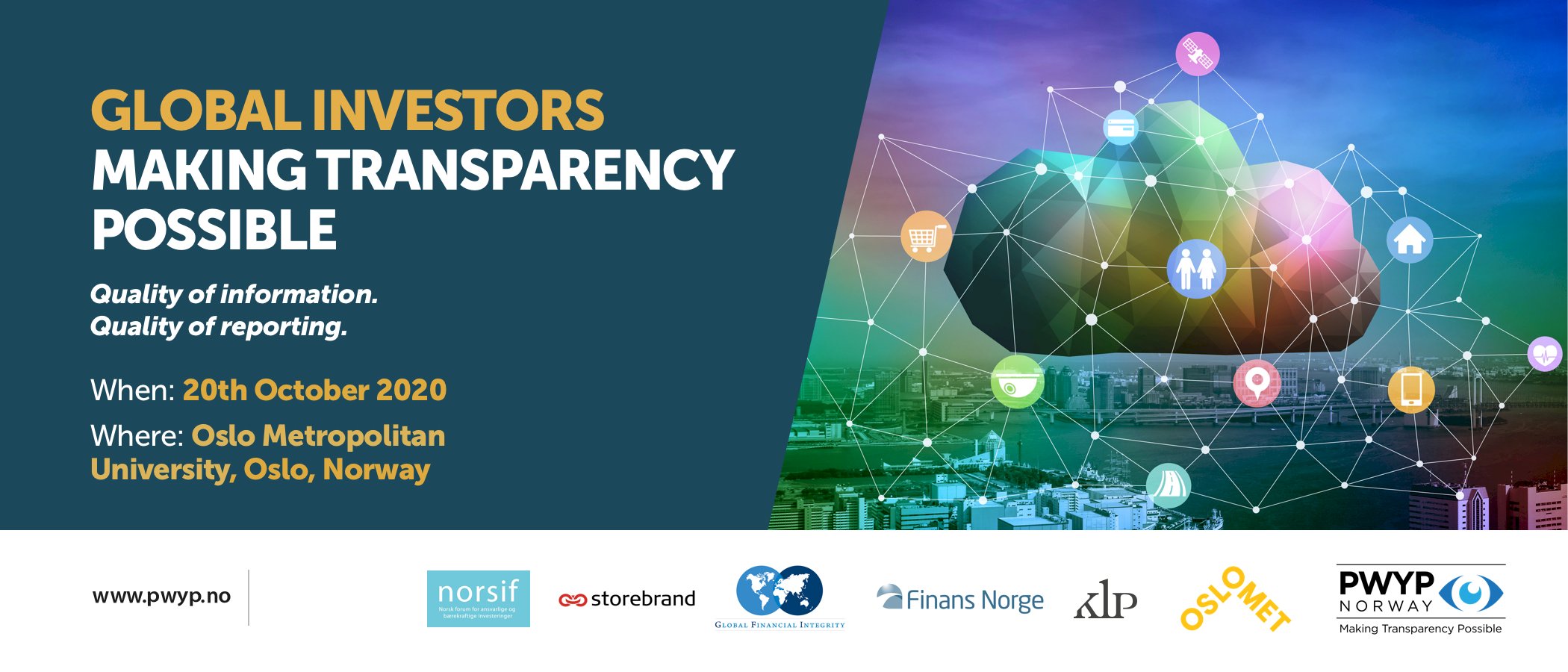GLOBAL INVESTORS MAKING TRANSPARENCY POSSIBLE: QUALITY OF INFORMATION. QUALITY OF REPORTING