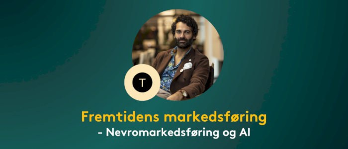 Fremtidens Markedsføring: Slik Skaper du effekt med nevromarkedsføring og AI, med Babak Behrad