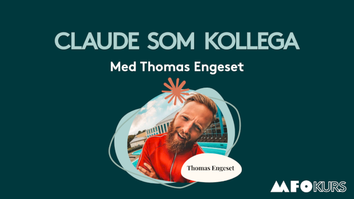 Claude som kollega med Thomas Engeset
