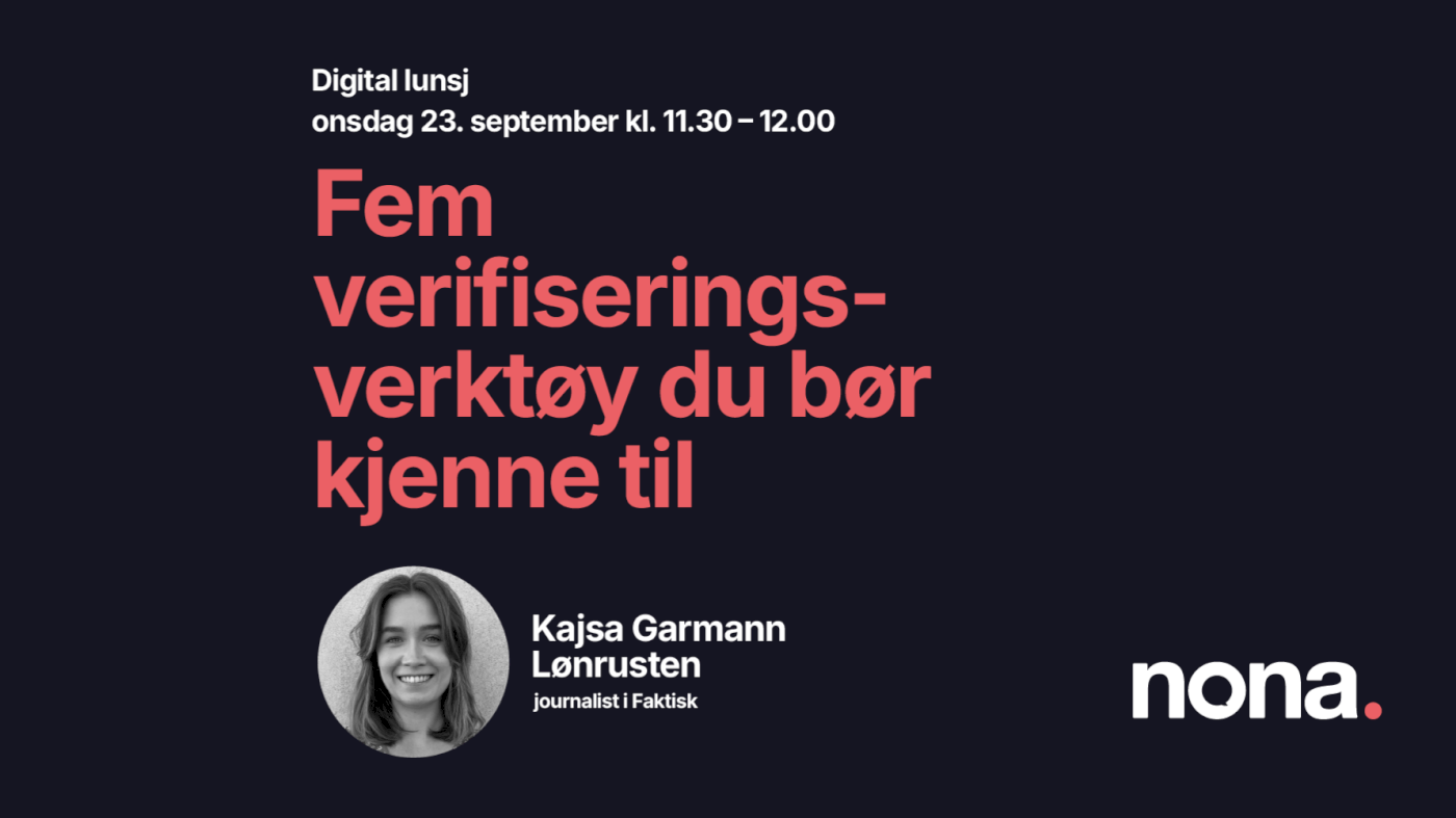 Digital lunsj: Fem verifiseringsverktøy du bør kjenne til