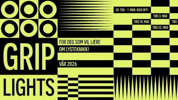GRIP  – for deg som vil lære deg lysteknikk! Vår 2026