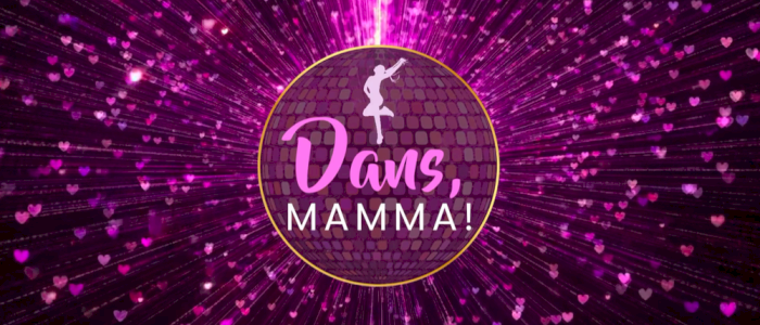 Dans, Mamma!
