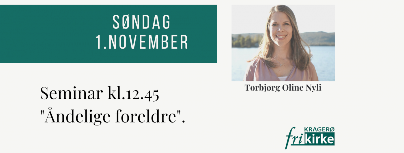 Seminar med Torbjørg Oline Nyli - Kragerø frikirke