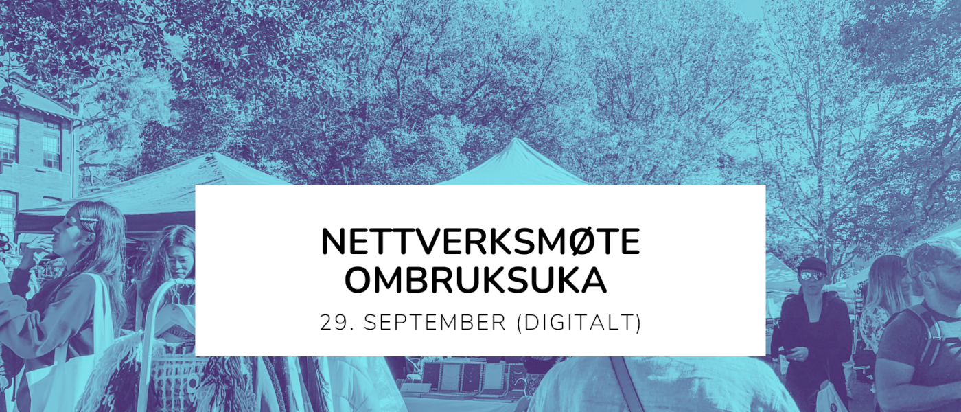 Nettverksmøte for Ombruksuka