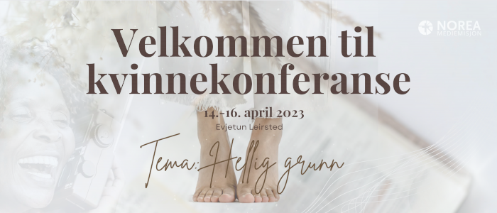 Noreas kvinnekonferanse 2023 - Håpets Kvinner