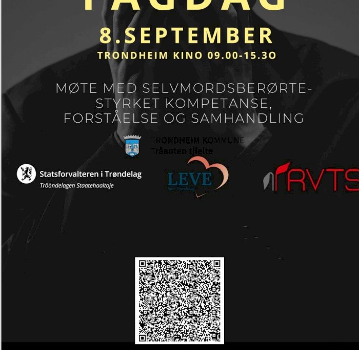 FELLES FAGDAG - Møte med selvmordsberørte - styrket kompetanse, forståelse og samhandling.