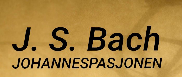 Johannespasjonen av J. S. Bach