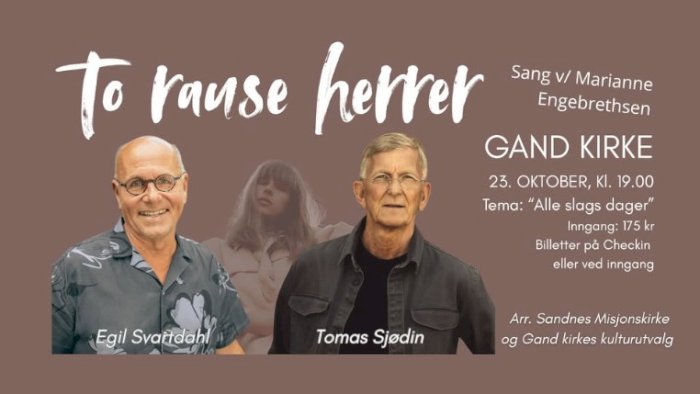 TO RAUSE HERRER - Egil Svartdahl og Tomas Sjødin i Gand kirke