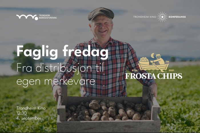 Faglig fredag: Fra distribusjon til egen merkevare – historien om Frosta Chips