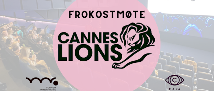 Frokostmøte: Cannes Lions 2024