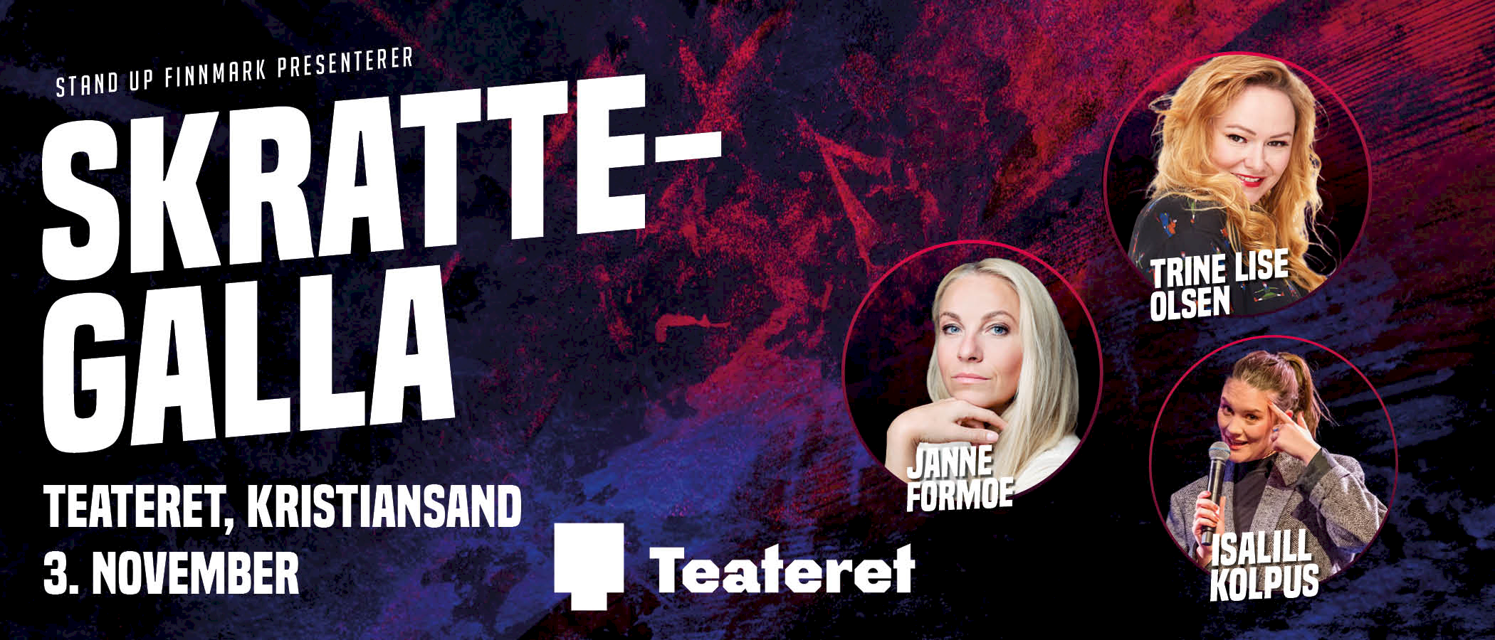SkratteGalla - med Janne Formoe, Trine Lise Olsen og Isalill Kolpus
