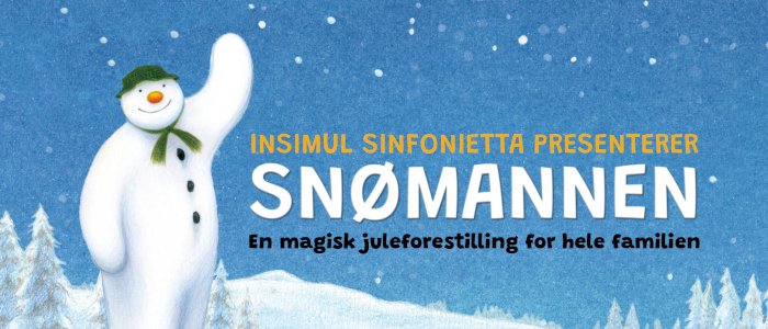 Snømannen - en magisk juleforestilling for hele familien