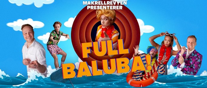 Makrellrevyen 2024 – FULL BALUBA! 4.Juli.