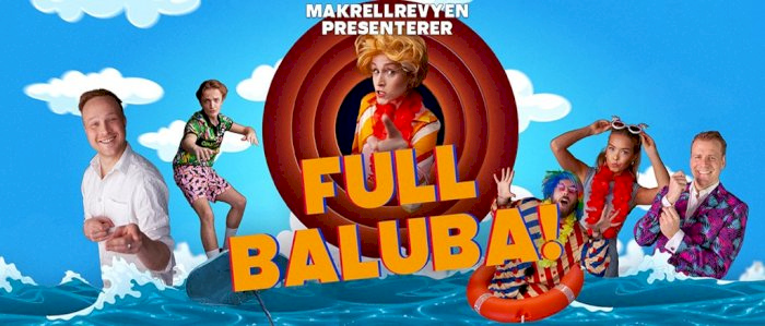 Makrellrevyen 2024 – FULL BALUBA! 19.Juli.