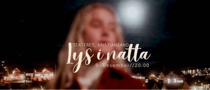 Hanna Gravdal "Lys i natta" //Teateret
