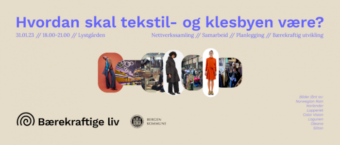 Hvordan skal tekstil- og klesbyen Bergen være?