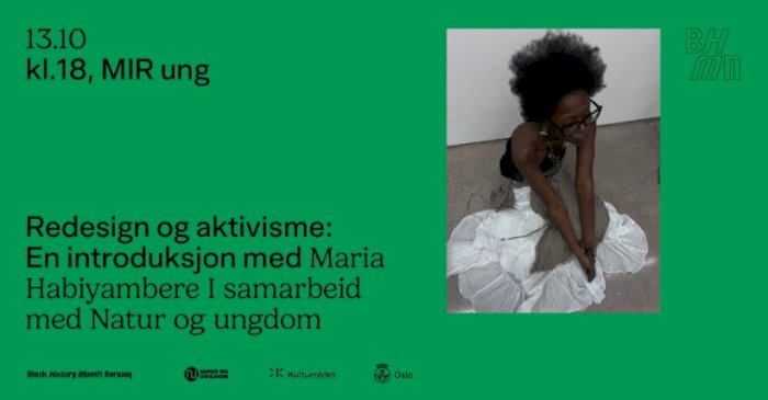 Redesign og aktivisme: En introduksjon med Maria Habiyambere i samarbeid med Natur og Ungdom