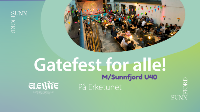 Gatefest for alle! m/Sunnfjord U40