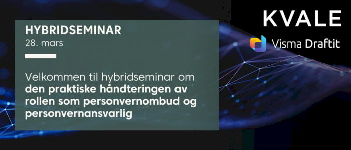 Webinar om den praktiske håndteringen av rollen som personvernombud og personvernansvarlig