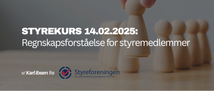 Styrekurs: Regnskapsforståelse f﻿or styremedlemmer