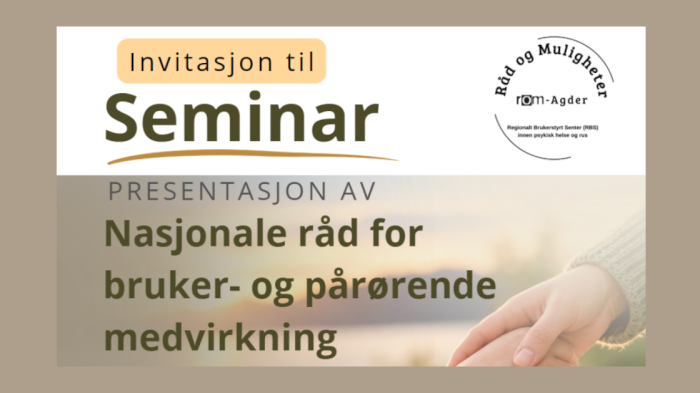 Presentasjon av Nasjonale råd for Bruker- og Pårørendemedvirkning