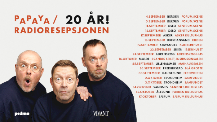 Papaya / Radioresepsjonen 20 år!