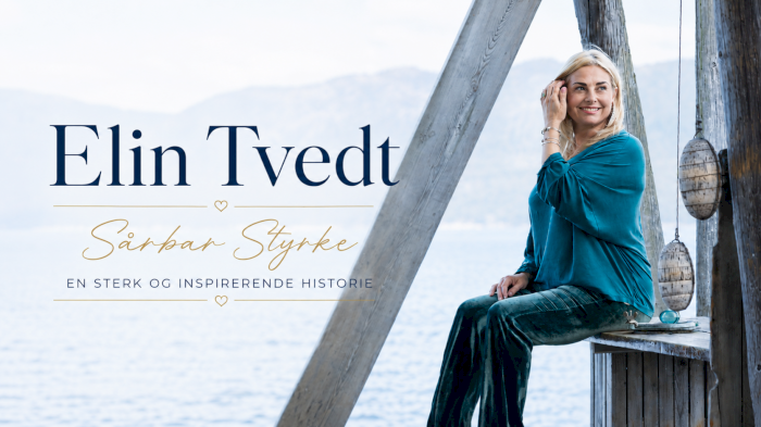 Elin Tvedt - Såbar Styrke