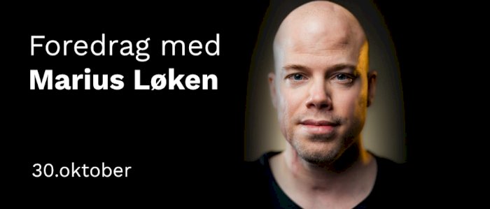 Foredrag med Marius Løken