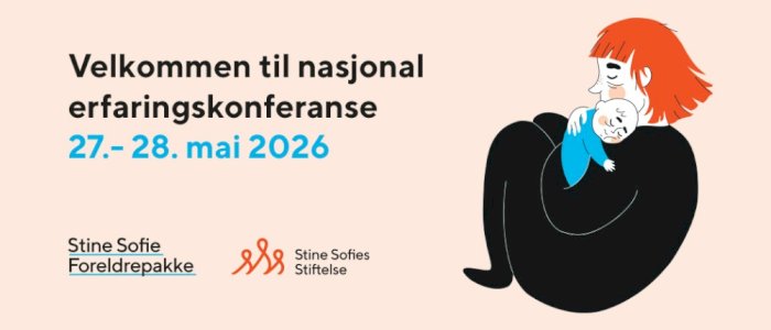 Stine Sofie Foreldrepakke:         Nasjonal Erfaringskonferanse  27.-28. mai 2026