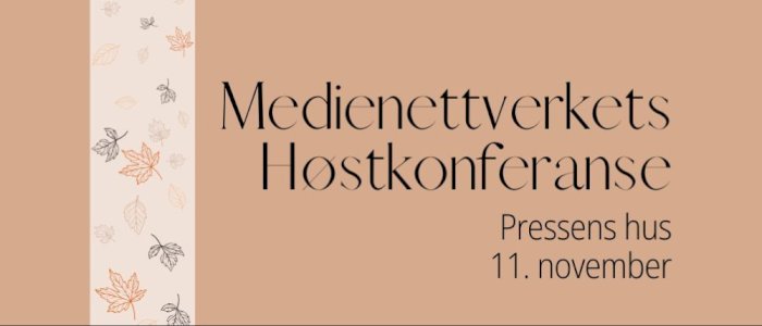 Medienettverkets høstkonferanse 2025
