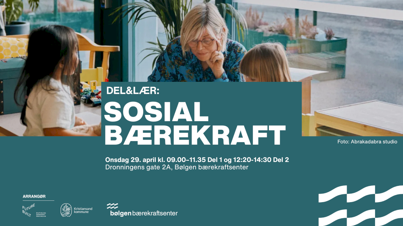 FutureBuilt DEL&LÆR: Sosial bærekraft