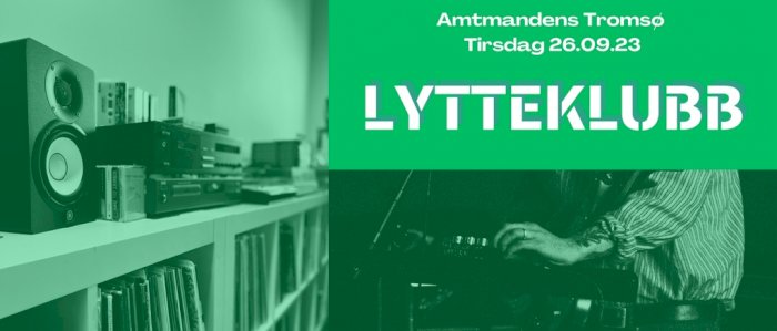 Lytteklubb - Tromsø