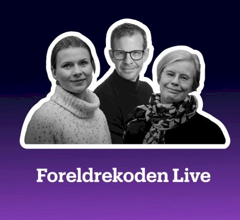 Foreldrekoden Live: Hva er en god barndom? Og hva gjør den med deg?