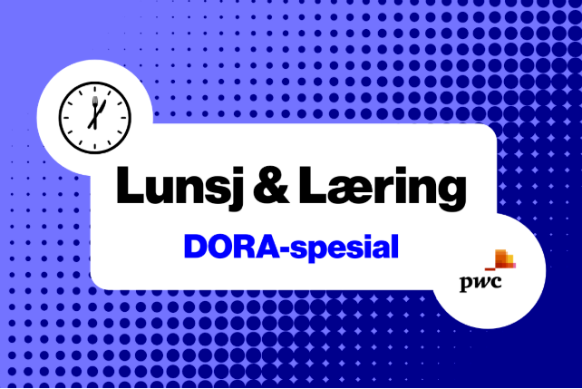 Lunsj & Læring: DORA-spesial